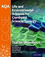 AQA GCSE Combined Science (Synergy): Life and Environmental Sciences Teacher Handbook (Paperback)