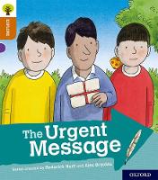 Oxford Reading Tree Explore with Biff, Chip and Kipper: Oxford Level 8: The Urgent Message - Oxford Reading Tree Explore with Biff, Chip and Kipper (Paperback)