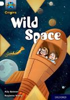 Project X Origins: Gold Book Band, Oxford Level 9: Wild Space - Project X Origins (Paperback)