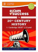 Exam Success in 20th Century History for Cambridge IGCSE (R) & O Level