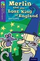 Oxford Reading Tree TreeTops Myths and Legends: Level 11: Merlin And The Lost King Of England - Oxford Reading Tree TreeTops Myths and Legends (Paperback)