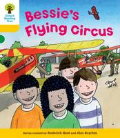 Oxford Reading Tree: Level 5: Decode and Develop Bessie's Flying Circus - Oxford Reading Tree (Paperback)