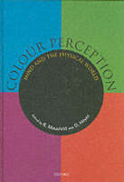Colour Perception: Mind and the physical world (Hardback)