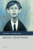Autism: Mind and Brain (Paperback)