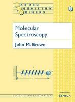 Molecular Spectroscopy - Oxford Chemistry Primers 55 (Paperback)