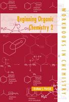 Beginning Organic Chemistry 2 - Workbooks in Chemistry (Paperback)