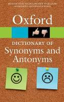 The Oxford Dictionary of Synonyms and Antonyms - Oxford Quick Reference (Paperback)