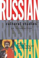 Russian Cultural Studies: An Introduction (Paperback)