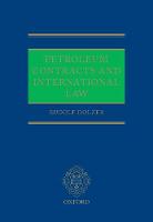 Petroleum Contracts and International Law (Hardback)