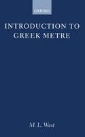 Introduction to Greek Metre - Clarendon Paperbacks (Paperback)