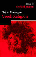 Oxford Readings in Greek Religion - Oxford Readings in Classical Studies (Hardback)