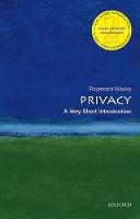 Privacy: A Very Short Introduction - Very Short Introductions (Paperback)