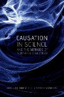 Causation in Science and the Methods of Scientific Discovery (Hardback)