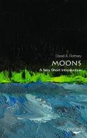 Moons: A Very Short Introduction - Very Short Introductions (Paperback)