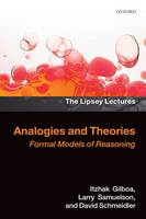 Analogies and Theories: Formal Models of Reasoning - Lipsey Lectures (Hardback)
