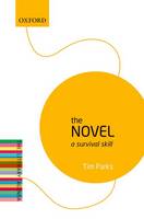 The Novel: A Survival Skill - The Literary Agenda (Paperback)