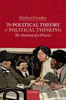 The Political Theory of Political Thinking: The Anatomy of a Practice (Paperback)