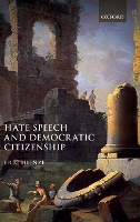 Hate Speech and Democratic Citizenship (Hardback)