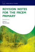 Revision Notes for the FRCEM Primary - Oxford Specialty Training: Revision Texts (Paperback)