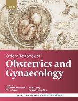 Oxford Textbook of Obstetrics and Gynaecology - Oxford Textbook (Hardback)