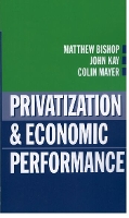 Privatization and Economic Performance (Paperback)