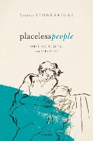 Placeless People: Writings, Rights, and Refugees (Hardback)