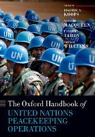 The Oxford Handbook of United Nations Peacekeeping Operations - Oxford Handbooks (Paperback)