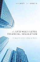 The UK and Multi-level Financial Regulation: From Post-crisis Reform to Brexit (Hardback)