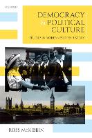 Democracy and Political Culture: Studies in Modern British History (Hardback)