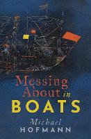 Messing About in Boats - Clarendon Lectures in English (Hardback)