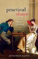 Practical Shape: A Theory of Practical Reasoning (Paperback)
