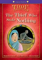 Oxford Reading Tree: Level 11+: Treetops Time Chronicles: The Thief Who Stole Nothing (Paperback)