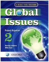 Global Issues: MYP Project Organizer 2: IB Middle Years Programme (Paperback)
