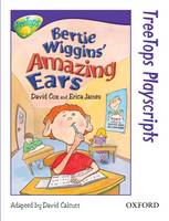 Oxford Reading Tree: Level 11: Treetops Playscripts: Bertie Wiggins' Amazing Ears (Pack of 6 Copies) (Paperback)