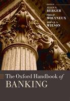 The Oxford Handbook of Banking - Oxford Handbooks (Hardback)
