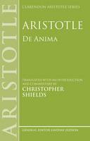 Aristotle: De Anima - Clarendon Aristotle Series (Paperback)