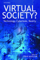 Virtual Society?: Technology, Cyberbole, Reality (Hardback)
