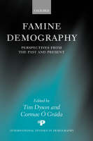 Famine Demography: Perspectives from the Past and Present - International Studies in Demography (Hardback)