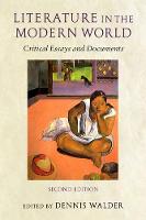 Literature in the Modern World: Critical Essays and Documents (Paperback)