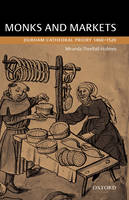 Monks and Markets: Durham Cathedral Priory 1460-1520 (Hardback)
