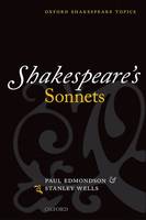 Shakespeare's Sonnets - Oxford Shakespeare Topics (Paperback)