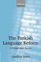 The Turkish Language Reform: A Catastrophic Success (Paperback)
