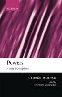 Powers: A Study in Metaphysics (Hardback)