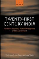 Twenty-First Century India: Population, Economy, Human Development, and the Environment (Paperback)