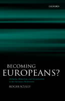 Becoming Europeans?: Attitudes, Behaviour, and Socialization in the European Parliament (Hardback)