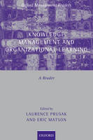 Knowledge Management and Organizational Learning: A Reader - Oxford Management Readers (Paperback)