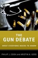 The Gun Debate: What Everyone Needs to Know (R) - What Everyone Needs To Know (R) (Paperback)