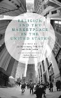 Religion and the Marketplace in the United States (Hardback)