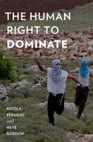 The Human Right to Dominate