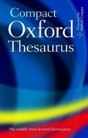 Compact Oxford Thesaurus: Third edition revised (Hardback)